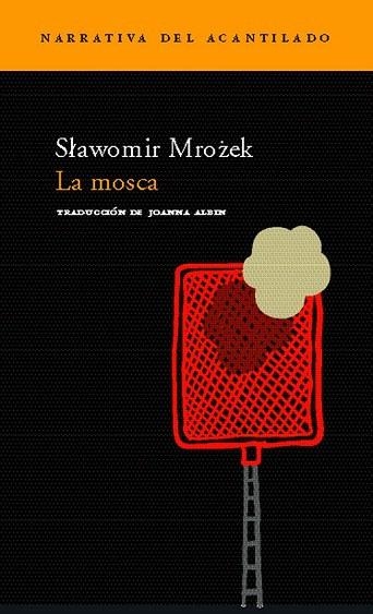 MOSCA, LA (NARRATIVA 92) | 9788496489141 | MROZEK, SLAWOMIR | Llibreria La Gralla | Llibreria online de Granollers