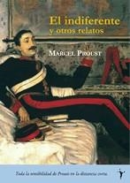 INDIFERENTE Y OTROS RELATOS, EL | 9788493453220 | PROUST, MARCEL | Llibreria La Gralla | Librería online de Granollers