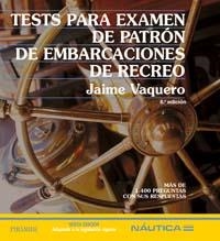 TESTS PARA EXAMEN DE PATRON DE EMBARCACIONES DE RECREO | 9788436819731 | VAQUERO, JAIME | Llibreria La Gralla | Llibreria online de Granollers