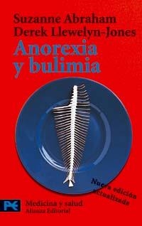 ANOREXIA Y BULIMIA (CT 2705) | 9788420659589 | ABRAHAM, SUZANNE / LLEWELLYN-JONES, DEREK | Llibreria La Gralla | Llibreria online de Granollers