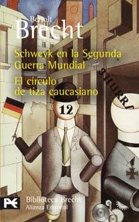 SCHWEYK EN LA SEGUNDA GUERRA MUNDIAL / EL CÍRCULO DE TIZA CA | 9788420659695 | BRECHT, BERTOLT | Llibreria La Gralla | Librería online de Granollers