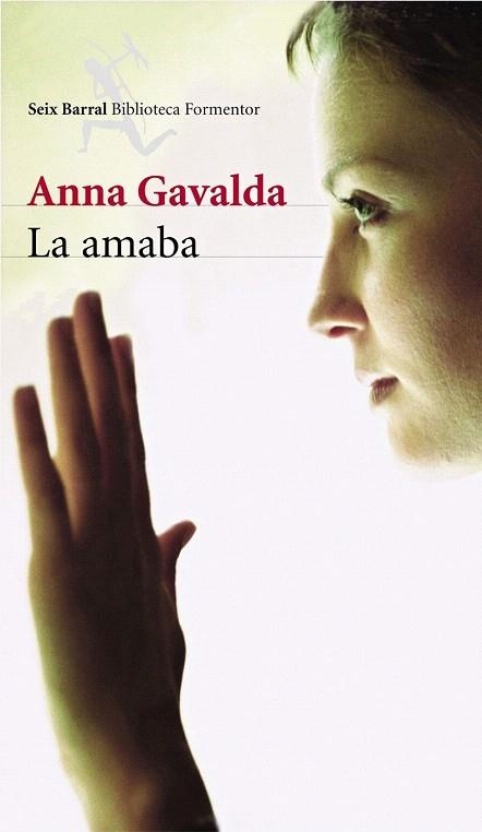 AMABA, LA (BIBLIO. FORMENTOR) | 9788432227493 | GAVALDA, ANNA | Llibreria La Gralla | Llibreria online de Granollers