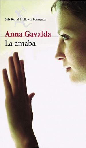 AMABA, LA (BIBLIO. FORMENTOR) | 9788432227493 | GAVALDA, ANNA | Llibreria La Gralla | Llibreria online de Granollers
