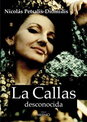 CALLAS DESCONOCIDA, LA | 9788497431620 | PETSALIS DIOMIDIS, NICOLAS | Llibreria La Gralla | Librería online de Granollers