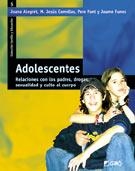 ADOLESCENTES. RELACIONES CON LOS PADRES, DROGAS, SEXUALIDAD | 9788478273942 | ALEGRET, JOANA I D'ALTRES | Llibreria La Gralla | Librería online de Granollers