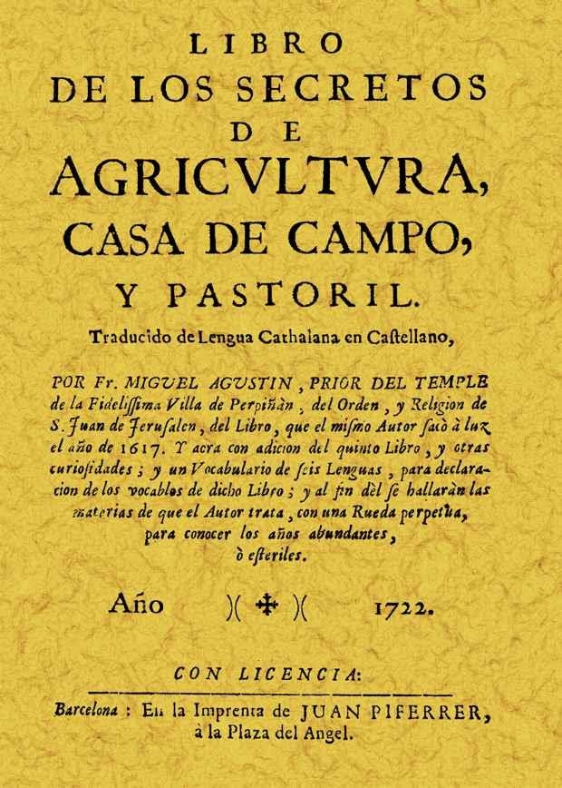 LIBRO DE LOS SECRETOS DE LA AGRICULTURA, CASA DE CAMPO Y PAS | 9788495636546 | MIGUEL AGUSTIN | Llibreria La Gralla | Librería online de Granollers