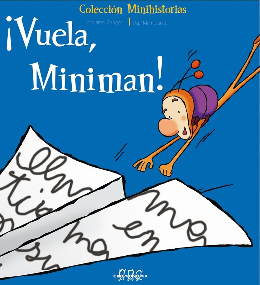VUELA MINIMAN! | 9788495731500 | GANGES, MONTSE / MONTSERRAT, PEP | Llibreria La Gralla | Librería online de Granollers