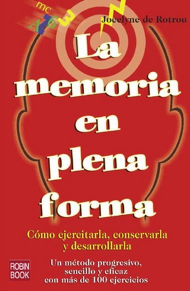 MEMORIA EN PLENA FORMA, LA | 9788479278069 | ROTROU, JOCELYNE DE | Llibreria La Gralla | Llibreria online de Granollers