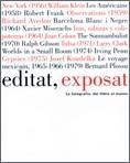 EDITAT EXPOSAT. LA FOTOGRAFIA DEL LLIBRE AL MUSEU | 9788480431491 | AA.VV. | Llibreria La Gralla | Librería online de Granollers
