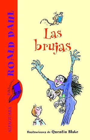 BRUJAS, LAS (BIBLIOTECA ROALD DAHL) | 9788420466835 | DAHL, ROALD | Llibreria La Gralla | Librería online de Granollers