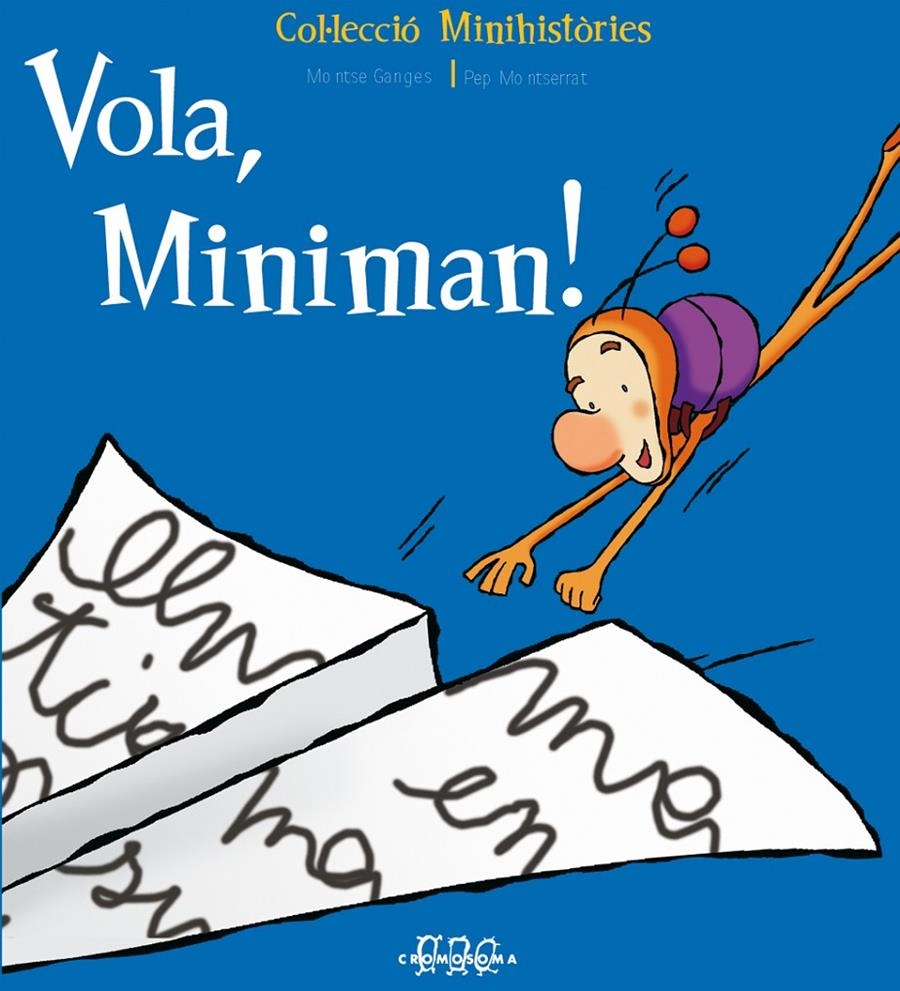VOLA MINIMAN! | 9788495731487 | GANGES, MONTSE / MONTSERRAT, PEP | Llibreria La Gralla | Librería online de Granollers
