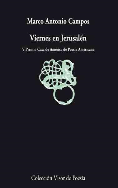 VIERNES EN JERUSALEN (POESIA 594) | 9788475225944 | CAMPOS, MARCO ANTONIO | Llibreria La Gralla | Llibreria online de Granollers