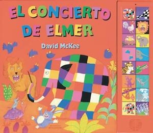 CONCIERTO DE ELMER, EL | 9788448822491 | MCKEE, DAVID | Llibreria La Gralla | Librería online de Granollers