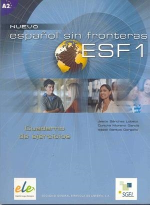 ESPAÑOL SIN FRONTERAS 1 EJERCICIOS | 9788497781633 | SÁNCHEZ LOBATO, JESÚS/SANTOS GARGALLO, ISABEL/MORENO GARCÍA, CONCHA | Llibreria La Gralla | Librería online de Granollers