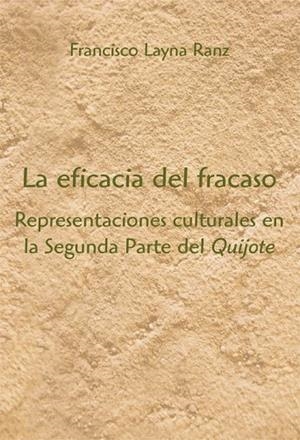 EFICACIA DEL FRACASO, LA | 9788486547776 | LAYNA RANZ, FRANCISCO | Llibreria La Gralla | Llibreria online de Granollers