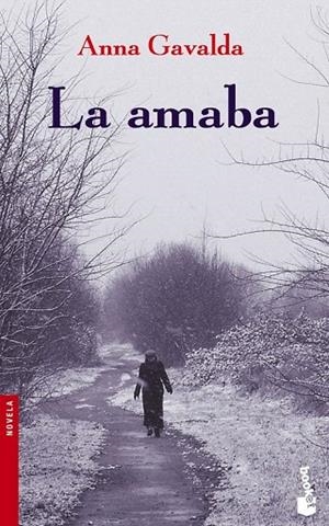 AMABA, LA (BOOKET NOVELA 2163) | 9788432217098 | GAVALDA, ANNA | Llibreria La Gralla | Llibreria online de Granollers