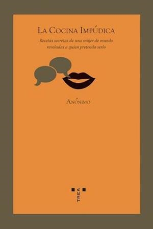 COCINA IMPUDICA, LA. RECETAS SECRETAS DE UNA MUJER DE MUNDO | 9788497041973 | ANONIMO | Llibreria La Gralla | Librería online de Granollers