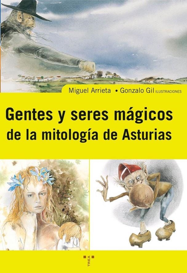 GENTES Y SERES MAGICOS DE LA MITOLOGIA DE ASTURIAS | 9788497041775 | ARRIETA, MIGUEL / GIL, GONZALO | Llibreria La Gralla | Llibreria online de Granollers