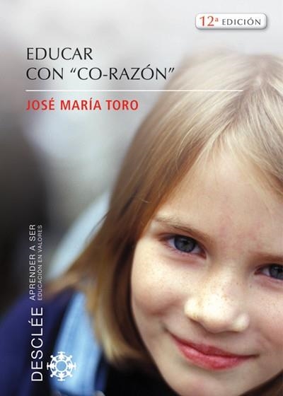 EDUCAR CON CO-RAZON | 9788433020116 | TORO, JOSE MARIA | Llibreria La Gralla | Librería online de Granollers