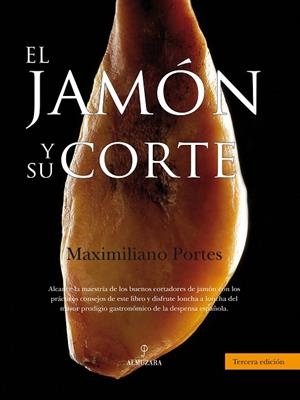 JAMON Y SU CORTE, EL | 9788496416741 | PORTES FERNANDEZ, MAXIMILIANO | Llibreria La Gralla | Librería online de Granollers