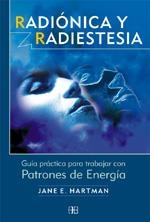 RADIONICA Y RADIESTESIA. GUIA PRACTICA PARA TRABAJAR CON PAT | 9788489897939 | HATMAN, JANE E. | Llibreria La Gralla | Librería online de Granollers