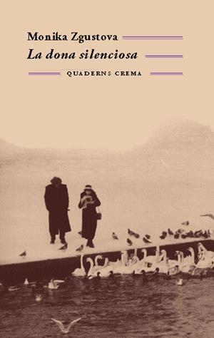 DONA SILENCIOSA, LA | 9788477274391 | ZGUSTOVA, MONIKA | Llibreria La Gralla | Librería online de Granollers