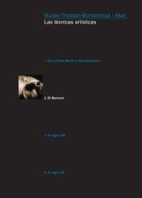 TECNICAS ARTISTICAS, LAS 2. EL BARROCO | 9788446023463 | MUSEO THYSSEN | Llibreria La Gralla | Librería online de Granollers