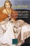 INTERCANVI DE PARELLES I ALTRES CONTES (CLASSICA 666) | 9788466406727 | DAHL, ROALD | Llibreria La Gralla | Llibreria online de Granollers