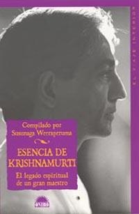 ESENCIA DE KRISHNAMURTI | 9788497541763 | WEERAPERUMA, SUSUNAGA (COMP.) | Llibreria La Gralla | Librería online de Granollers