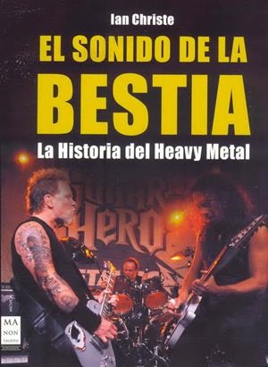SONIDO DE LA BESTIA, EL. LA HISTORIA DEL HEAVY METAL | 9788496222410 | CHRISTIE, IAN | Llibreria La Gralla | Llibreria online de Granollers