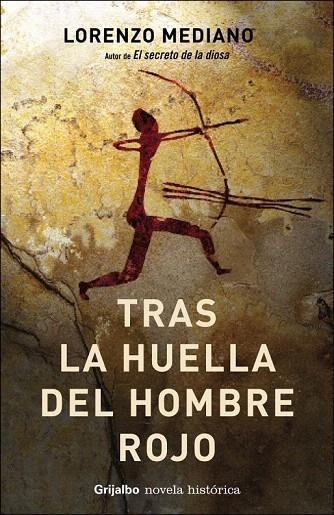 TRAS LA HUELLA DEL HOMBRE ROJO | 9788425339691 | MEDIANO, LORENZO | Llibreria La Gralla | Librería online de Granollers