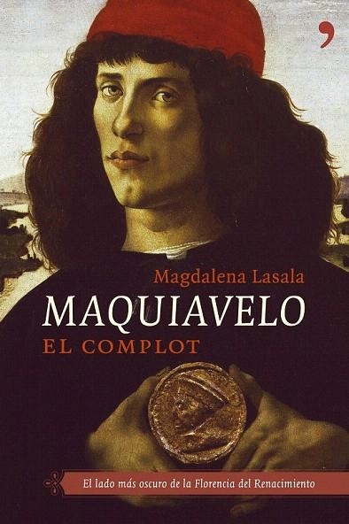 MAQUIAVELO EL COMPLOT | 9788484604914 | LASALA, MAGDALENA | Llibreria La Gralla | Llibreria online de Granollers