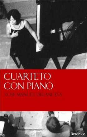 CUARTETO CON PIANO | 9788493446635 | VILLANUEVA, XOSE M. | Llibreria La Gralla | Librería online de Granollers