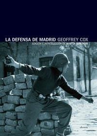 DEFENSA DE MADRID, LA | 9788496511132 | COX, GEOFFREY | Llibreria La Gralla | Librería online de Granollers