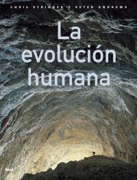 EVOLUCION HUMANA, LA | 9788446023326 | STRINGER, CHRIS / ANDREWS, PETER | Llibreria La Gralla | Librería online de Granollers