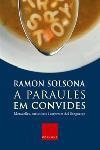 A PARAULES EM CONVIDES | 9788466406031 | SOLSONA, RAMON | Llibreria La Gralla | Llibreria online de Granollers