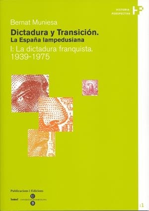DICTADURA Y TRANSICION 1. LA DICTADURA FRANQUISTA 1939-1975 | 9788447528899 | MUNIESA, BERNAT | Llibreria La Gralla | Llibreria online de Granollers