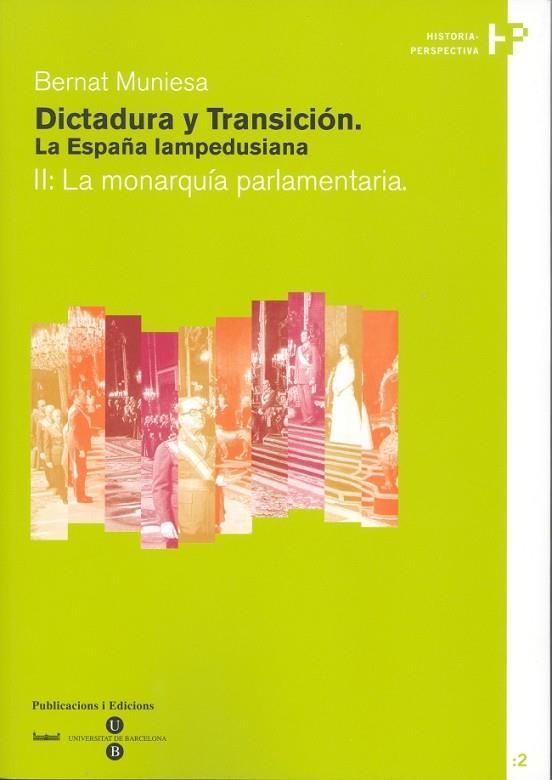 DICTADURA Y TRANSICION 2. LA MONARQUIA PARLAMENTARIA | 9788447528905 | MUNIESA, BERNAT | Llibreria La Gralla | Librería online de Granollers