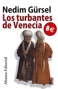 TURBANTES DE VENECIA, LOS (ALIANZA BUTXACA 2013) | 9788420666068 | GURSEL, NEDIM | Llibreria La Gralla | Llibreria online de Granollers