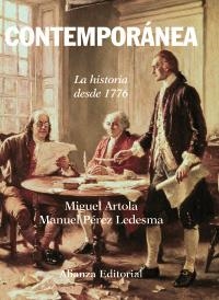CONTEMPORANEA. LA HISTORIA DESDE 1776 | 9788420647654 | ARTOLA, MIGUEL/PEREZ LEDESMA, MANUEL | Llibreria La Gralla | Librería online de Granollers