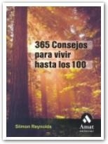 365 CONSEJOS PARA VIVIR HASTA LOS 100 | 9788497352222 | REYNOLDS, SIIMON | Llibreria La Gralla | Librería online de Granollers