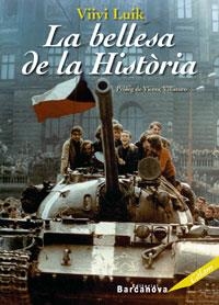 BELLESA DE LA HISTORIA, LA | 9788448916039 | LUIK, VIIVI | Llibreria La Gralla | Llibreria online de Granollers
