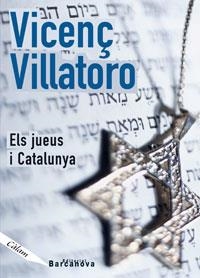 JUEUS I CATALUNYA, ELS | 9788448916077 | VILLATORO, VICENÇ | Llibreria La Gralla | Llibreria online de Granollers