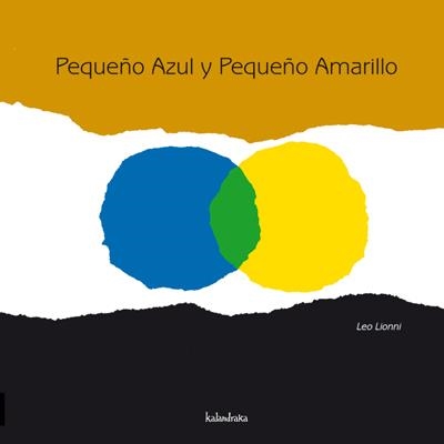 PEQUEÑO AZUL Y PEQUEÑO AMARILLO | 9788496388253 | LIONNI, LEO | Llibreria La Gralla | Llibreria online de Granollers