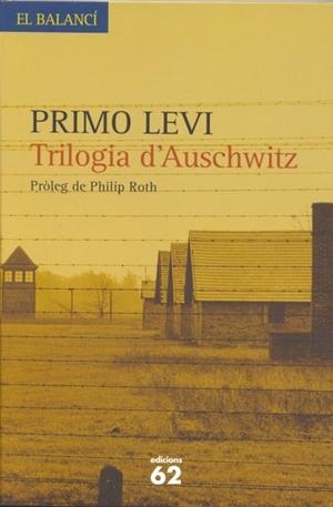 TRILOGIA D'AUSCHWITZ (EL BALANCI 526) | 9788429757408 | LEVI, PRIMO | Llibreria La Gralla | Llibreria online de Granollers