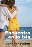 ENCUENTRO EN LA ISLA | 9788495346933 | FULTON, JENNIFER | Llibreria La Gralla | Librería online de Granollers