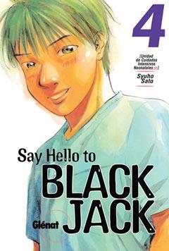 SAY HELLO TO BLACK JACK 4 | 9788484494812 | SATO, SYUHO | Llibreria La Gralla | Llibreria online de Granollers