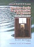 MIRADAS DESDE LA PERSPECTIVA DE GENERO. ESTUDOS DE LAS MUJER | 9788427714977 | TORRES RAMIREZ, ISABEL DE (COORD.) | Llibreria La Gralla | Llibreria online de Granollers