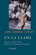EN LA LLAMA. POESIA 1943-1959 | 9788478448739 | CIRLOT, JUAN EDUARDO | Llibreria La Gralla | Librería online de Granollers