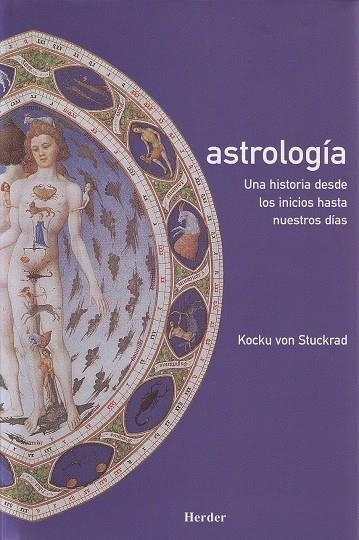 ASTROLOGIA. UNA HISTORIA DESDE LOS INICIOS HASTA NUETSROS DI | 9788425423826 | VON STUCKRAD, KOCKU | Llibreria La Gralla | Llibreria online de Granollers